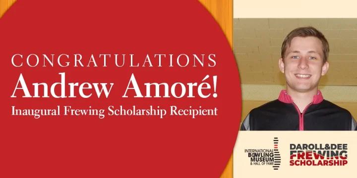 Ohio’s Andrew Amoré is first recipient of $25,000 Daroll and Dolores Frewing College Scholarship for child, grandchild of BPAA center owner