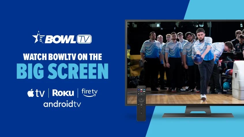 BowlTV app now on major Smart TV platforms, enabling direct access